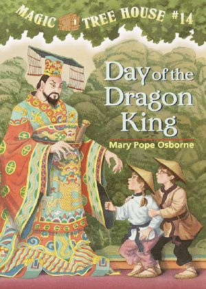 [Magic Tree House 14] • King, Day of the Dragon